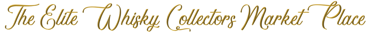 The Elite Whisky Collector Market Place